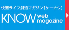 �J���C�̏��web�}�K�W���@Know �� �P�[�i�E